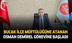 Bucak İlçe Müftülüğüne Atanan Osman Demirel Görevine Başladı