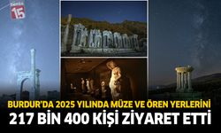 Burdur’da 2025 yılında müze ve ören yerlerini 217 bin 400 kişi ziyaret etti