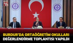 Burdur’da Ortaöğretim Okulları Değerlendirme Toplantısı Yapıldı