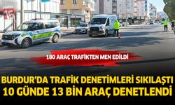 Burdur’da Trafik Denetimleri Sıkılaştı 10 Günde 13 Bin Araç Denetlendi 180 Araç Trafikten Men Edildi