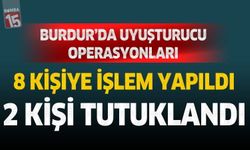 Burdur'da uyuşturucu operasyonlarında 2 tutuklama