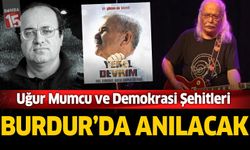 Uğur Mumcu ve Demokrasi Şehitleri Burdur’da Anılacak