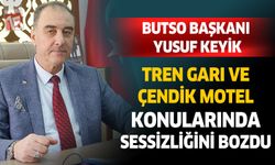 BUTSO Başkanı Yusuf Keyik, Çentik Motel ve Tren Garı hakkında konuştu