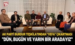 AK Parti Burdur Teşkilatından "Vefa" Çıkartması: "Dün, Bugün ve Yarın Bir Aradayız"