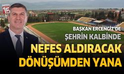 Başkan Ali Orkun Ercengiz’de Şehrin Kalbinde Nefes Aldıracak Dönüşümden Yana