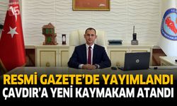 Resmi Gazete’de Yayımlandı: Çavdır’a Yeni Kaymakam Atandı