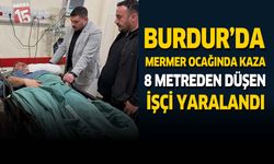 Burdur'da Mermer Ocağında İş Kazası: 8 Metreden Düşen İşçi Yaralandı