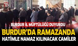 Burdur İl Müftülüğü Duyurdu İşte Ramazanda Hatimle Namaz Kılınacak Camiler