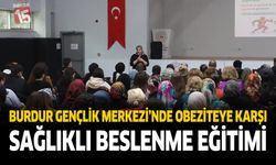 Burdur Gençlik Merkezi’nde Obeziteye Karşı Sağlıklı Beslenme Eğitimi