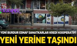 S.S. Yeni Burdur Esnaf Sanatkarlar Kredi ve Kefalet Kooperatifi yeni yerine taşındı