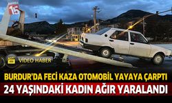 Burdur'da Feci Kaza Otomobil Yayaya Çarptı 24 Yaşındaki Kadın Ağır Yaralandı