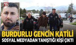 Burdurlu Gencin Katili Sosyal Medyadan Tanıştığı Kişi Çıktı