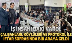 Burdurlu İş İnsanı Baki Varol’dan Birlik ve Dayanışma İftarı