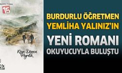 Burdurlu Öğretmen Yemliha Yalınız’ın Yeni Romanı Okuyucuyla Buluştu