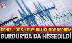 Denizli’de 5.1 Büyüklüğünde Deprem: Burdur’da da Hissedildi