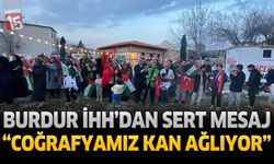 Burdur İHH'dan Sert Mesaj "Coğrafyamız Kan Ağlıyor"