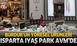 Burdur Yöresel Ürünleri Isparta IYAŞ Park AVM'de