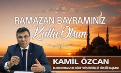 Burdur DSYB Başkanı Kamil Özcan'dan Ramazan Bayramı Mesajı