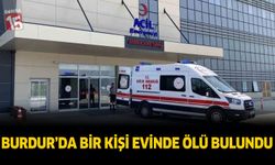 Burdur’da Bir Kişi Evinde Ölü Bulundu.