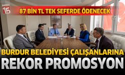Burdur Belediyesi Çalışanlarına Rekor Promosyon: 87 Bin TL Tek Seferde Ödenecek