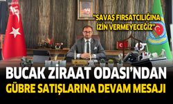 Bucak Ziraat Odası’ndan Gübre Satışlarına Devam Mesajı: “Savaş Fırsatçılığına İzin Vermeyeceğiz”