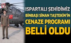Ispartalı Şehidimiz Binbaşı Sinan Taştekin'in Cenaze Programı Belli Oldu