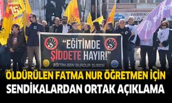 Burdur’da sendikalardan öldürülen öğretmen Fatma Nur Çelik için ortak açıklama