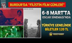 Burdur’da “Filistin Film Günleri” 6-8 Mart’ta Oscar Sineması’nda