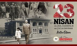 Başkan Ercengiz’in 23 Nisan Mesajı