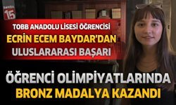 TOBB Anadolu Lisesi Öğrecnisi Ecrin Ecem Baydar'dan Uluslararası Başarı