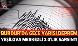 Burdur'da Gece Yarısı Deprem: Yeşilova Merkezli 3.0'lık Sarsıntı