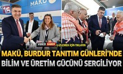 MAKÜ, Burdur Tanıtım Günleri’nde Bilim ve Üretim Gücünü Sergiliyor