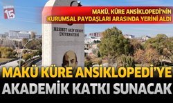 MAKÜ Küre Ansiklopedi’ye Akademik Katkı Sunacak