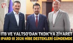 ITB Ve YALTSO’dan TKDK’ya Ziyaret: IPARD III 2026 Hibe Destekleri Gündemde