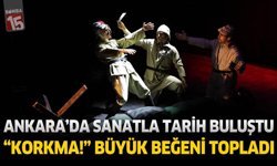 Ankara’da Sanatla Tarih Buluştu: “Korkma!” Büyük Beğeni Topladı