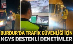 Burdur'da Trafik Güvenliği İçin KGYS Destekli Denetimler