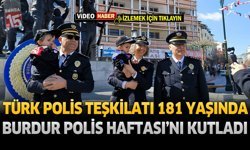Türk Polis Teşkilatı 181 Yaşında: Burdur Polis Haftası'nı Kutladı