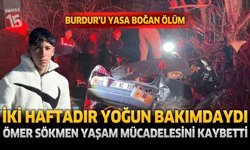 Burdur’u Yasa Boğan Ölüm: Genç Ömer Mert Sökmen Hayatını Kaybetti