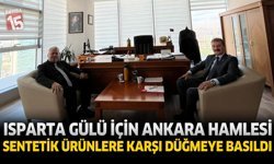 Isparta Gülü İçin Ankara Hamlesi: Sentetik Ürünlere Karşı Düğmeye Basıldı