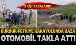 Burdur-Fethiye Karayolunda Kaza: Otomobil Takla Attı 3 Kişi Yaralandı