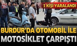 Burdur’da Otomobil İle Motosiklet Çarpıştı: 1 Yaralı