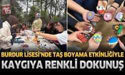Burdur Lisesi’nde Taş Boyama Etkinliğiyle Kaygıya Renkli Dokunuş