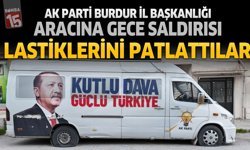 Ak Parti Burdur İl Başkanlığı Aracına Saldırı