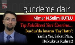 Selim Kutlu Tıp Fakültesi yeri üzerine yazdı; Yanlış Yer, Sakat Plan, Hukuksuz Ruhsat!