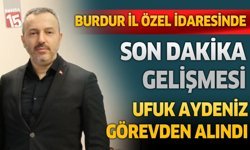 Burdur İl Özel İdaresinde son dakika gelişmesi. Ufuk Aydeniz görevden alındı