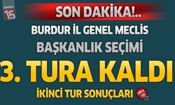 Burdur İl Genel Meclisi Başkanlığı Seçimi Üçüncü Tura Kaldı