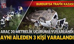 Burdur Karakent-Kavacık Yolunda Feci Kaza: Araç Dereye Yuvarlandı, 3 Yaralı