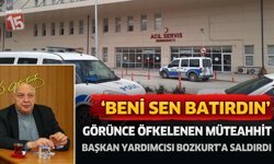 Öfkeli Müteahhitten Başkan Yardımcısı Mustafa Bozkurt'a Yumruklu Saldırı