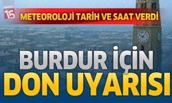 Meteorolojiden Burdur için zirai don uyarısı