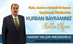 Bucak TSO Başkanı Hasan Yalçın Meçikoğlu'ndan Kurban Bayramı Mesajı